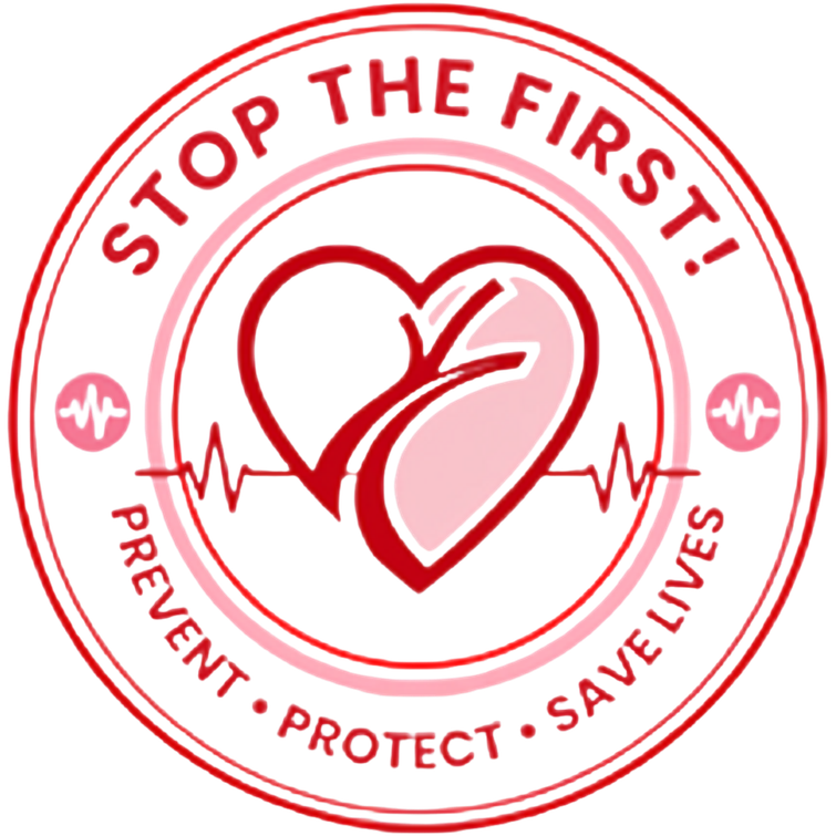 Stop the First! — Prevent · Protect · Save Lives Stop the First! — Prevent · Protect · Save Lives